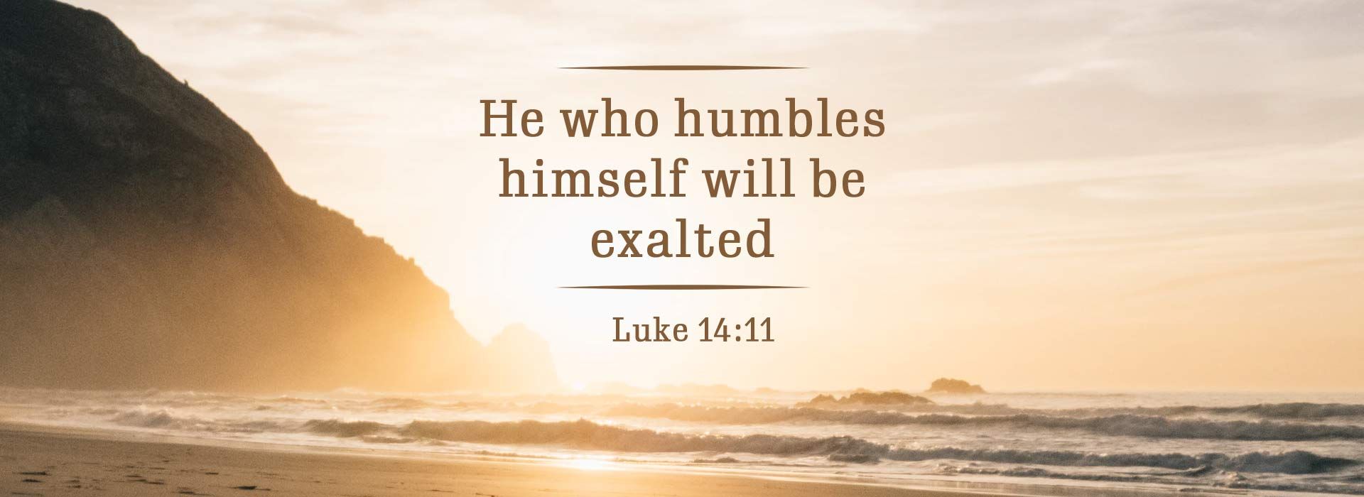 He who humbles himself